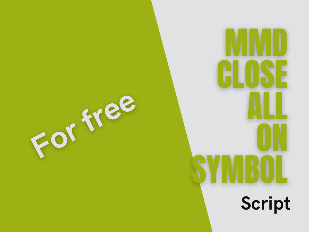 MMD Close All On Symbol